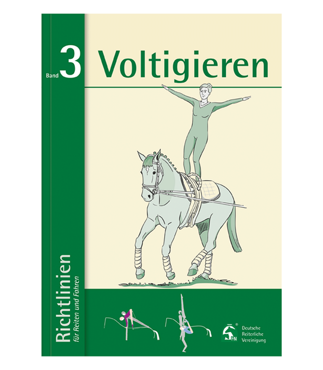 Deutsche Reiterliche Vereinigung e.V. (FN) - Guidelines Volume 3: Vaulting
