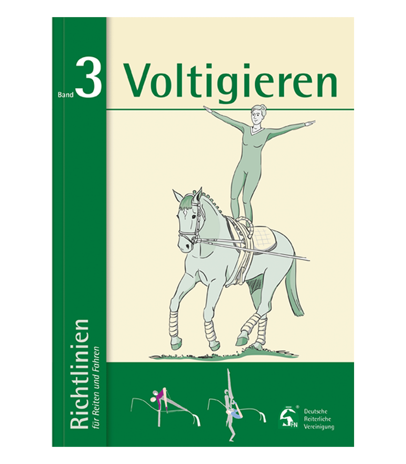 Deutsche Reiterliche Vereinigung e.V. (FN) - Guidelines Volume 3: Vaulting